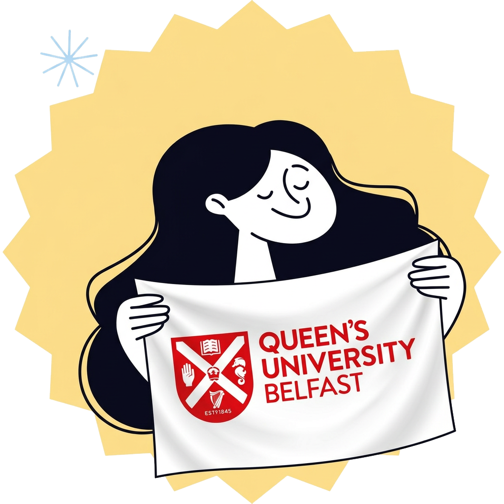 Attend Queens University Belfast